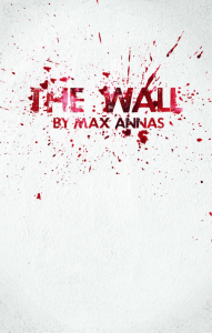 Cover of The Wall by Max Annas featuring red splattered text on a white background.