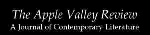 Logo of The Apple Valley Review, with white text saying "The Apple Valley Review: A Journal of Contemporary Literature" on a black background.