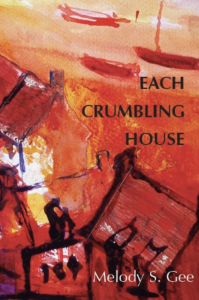 Cover of Each Crumbling House by Melody S. Gee, featuring a red, orange, and yellow illustration of a street of houses.