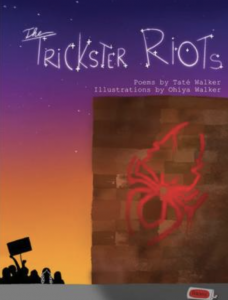 The Trickster Riots by Taté Walker featuring a red graffitied spider painted against a brick wall set in a sunset with protesters lined up in front of the wall. 