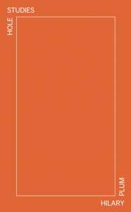 Cover of Hole Studies by Hilary Plum, featuring the white outline a rectangle on an orange background.