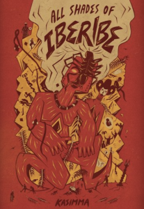 Cover of All Shades of Iberibe by Kasimma, featuring a humanoid figure illustrated in red with a scorpion on their face, insects and snakes surrounding them, and yellow smoke rising above them.