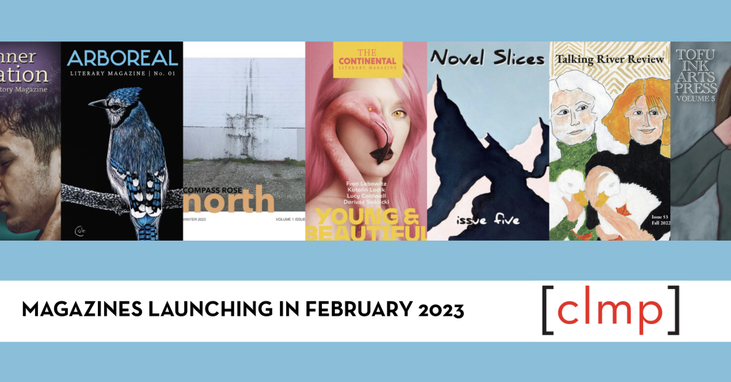 February 2023 Roundup of Member Magazines - Community of Literary ...