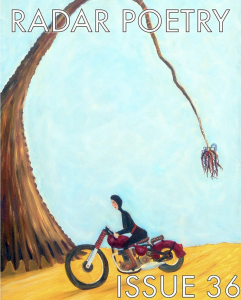 Cover image of Radar Poetry Issue 36, featuring an illustration of a woman in black and with her head covered riding a red motorcycle beside a dropping tree.