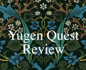 Wallpaper-like pattern of blue and green and white flowers and leaves with "Yugen Quest Review" in white text.