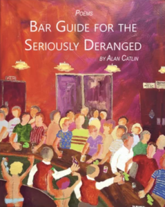 Cover of Bar Guide for the Seriously Deranged by Alan Catlin, featuring an illustration of a crowded bar with pink and orange walls.