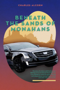 Cover of Beneath the Sands of Monahans by Charles Alcorn, Featuring a black sedan driving against a yellow desert skyline, inside an asymmetrical shape against a blue and pink background.