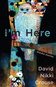 Cover of I'm Here by David Nikki Grouse, featuring a blue-and-white illustration of an owl against a kaleidoscopic rainbow pattern and a black background.