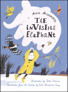 Cover of The Invisible Elephant by Anna Anisimova, featuring an illustration of a girl in a yellow raincoat holding a white elephant like a balloon.