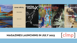 Graphic with text "Magazines Launching in July 2023" below covers of The Hopper, One Story, Contrapuntos, Superpresent, Islandia Journal, and new words.
