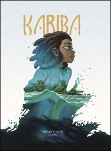 Cover of Kariba, with an illustration of a Black teen with a river and trees in the outline of their torso.