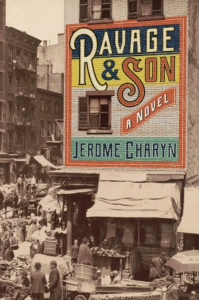 Cover of "Ravage and Son" by Jerome Charyn, featuring a black-and-white photo of a crowded New York City street.