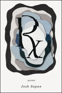 Cover of Rx by Josh Sapan, with the title in a warped black script with warped overlapping blue and grey shapes on a white background.
