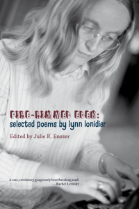 Cover of Fire-Rimmed Eden: Selected Poems by Lynn Lonidier with a black and white photograph of Lynn Lonidier typing.