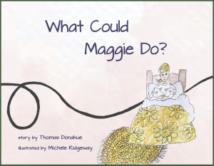 Cover of What Could Maggie Do? by Thomas Donahue, featuring an illustration of a blonde woman sitting in a bed,