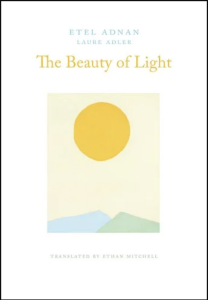 Cover of The Beauty of Light: An Interview by Etel Adnan and Laura Adler, featuring yellow and blue text on a white background above a simple yellow, blue, and green color-block landscape.
