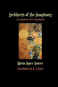 Architects of the Imaginary / Los arquitectos del imaginario by Marta López-Luaces featuring a black cover bordering a golden and colorful abstract piece of art.