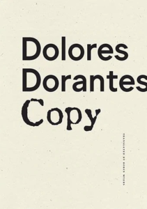 Copy by Dolores Dorantes featuring a plain cream-white background with the title in typerwriter font.