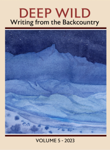 Cover of Deep Wild: Writing from the Backcountry, Volume 5, featuring an illustration of snowy mountains at night.