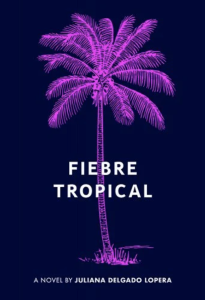 Fiebre Tropical by Julián Delgado Lopera featuring a neon purple palm tree against a dark blue background.