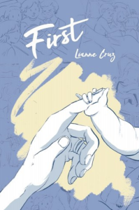 First by Lianne Cruz featuring artwork of a baby’s hand holding a woman’s finger against a blue background with photos of children together.