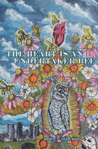 The Heart is an Undertaker Bee by Brice Maiurro featuring a colorful artwork sketch of an owl surrounded by a burst of flowers and bees with a city in the background and a cloudy sky above.