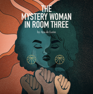 The Mystery Woman in Room Three, featuring a blue illustration of a woman with hoop earrings above three raised fists.