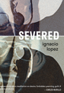 Severed by Ignacio Lopez featuring overlapping and photographs and colors of a man in glasses.