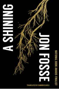 A Shining by Jon Fosse featuring a plain black cover with a golden branch hanging from the top.