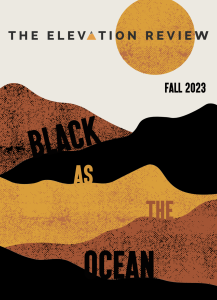 The Elevation Review, Issue 9: Black as the Ocean featuring black, yellow, and brown waves stacked upon each other under a yellow moon.