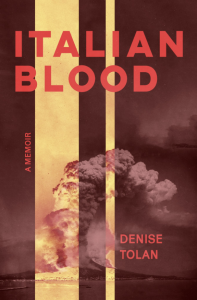 Italian Blood by Denise Tolan featuring a red and golden striped cover with a photograph of an explosion.