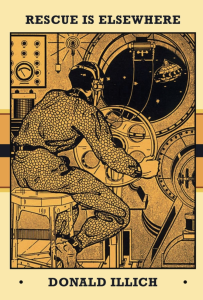 Rescue is Elsewhere by Donald Illich featuring an orange vintage print of a man steering the wheel of a spaceship in outer space.