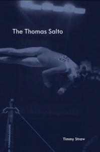 The Thomas Salto by Timmy Straw featuring a blue cover with a figure of a gymnast flipping in the air.