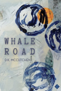 Whale Road by D. K. McCutchen featuring a cover with artwork of blue circles against a light background.