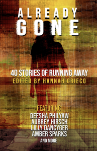 Already Gone: Forty Stories of Running Away, Edited by Hannah Grieco, featuring a silhouette of a girl against an orange, yellow, red, and green-lined background.