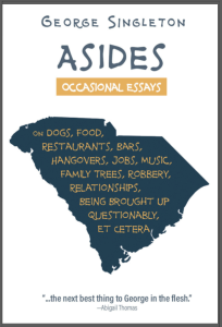 Asides by George Singleton featuring a navy-blue outline of South Carolina against a white background. 