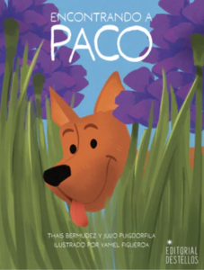 Encontrando a Paco by Thaís Bermúdez and Julio Puigdorfila featuring graphic artwork of a brown dog peeking through tall grass with purple trees in the background.