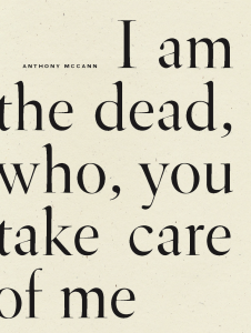 I am the dead, who, you take care of me by Anthony McCann featuring plain cream-colored background with the title in big bold black letters. 