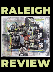 Raleigh Review Volume 13, Issue 2 featuring abstract artwork including black and white photographs and a black border.