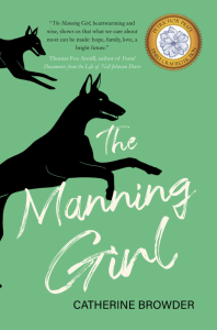 The Manning Girl by Catherine Browder featuring black outlines of two dogs and a green background. 