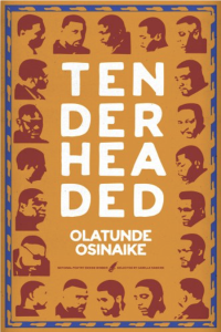 Tender Headed by Olatunde Osinaike featuring silhouettes of men’s heads surrounding the title against an orange background. 