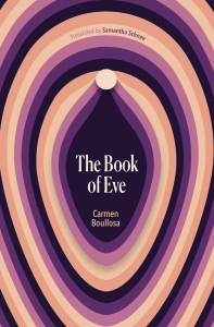 The Book of Eve by Carmen Boullosa featuring pink, purple, and tan lines in a pattern to form an abstracted image of a woman’s genitals.