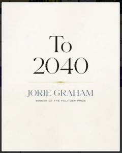 To 2040 by Jorie Graham featuring a plain cream-colored background.