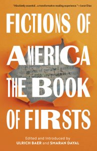Cover of Fictions of America: The Book of Firsts, featuring a bright orange piece of paper torn to reveal an old document underneath.