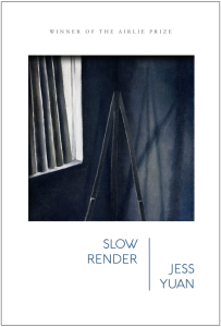 Cover of Slow Render by Jess Yuan, featuring a photo of an easel standing in a dark room with the blinds drawn over the window.