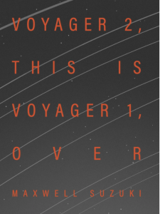 Cover of Voyager 2, This is Voyager 1, Over by Maxwell Suzuki, featuring white orbit routes on the background of a starry night sky.