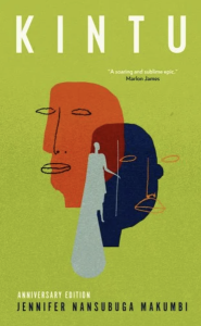 Cover of Kintu (Anniversary Edition) by Jennifer Nansubuga Makumbi, featuring abstract orange and blue faces on a green background.