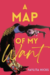 Cover of A Map of My Want, featuring an illustration of a Black woman in a dress, bent backward as if dancing, on a pink bacground.