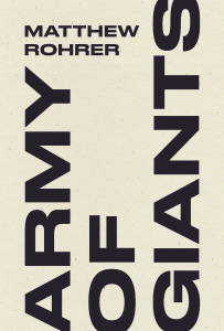 Cover of Army of Giants by Matthew Rohrer featuring large black text sideways on a cream background.