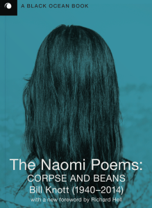 Cover of The Naomi Poems: Corpse and Beans by Bill Knott featuring white text and a blue-tinted photograph of the back of a woman’s head.